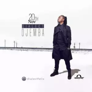 Dialect - Ojemba (Prod. By Dialect)